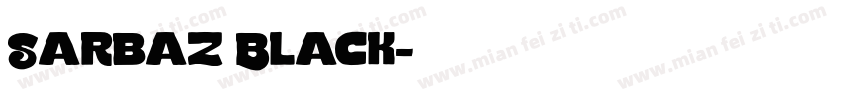Sarbaz Black字体转换